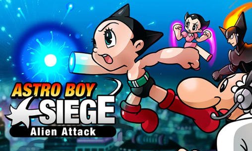download Astro boy siege: Alien attack apk